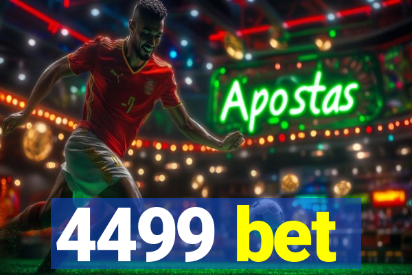 4499 bet